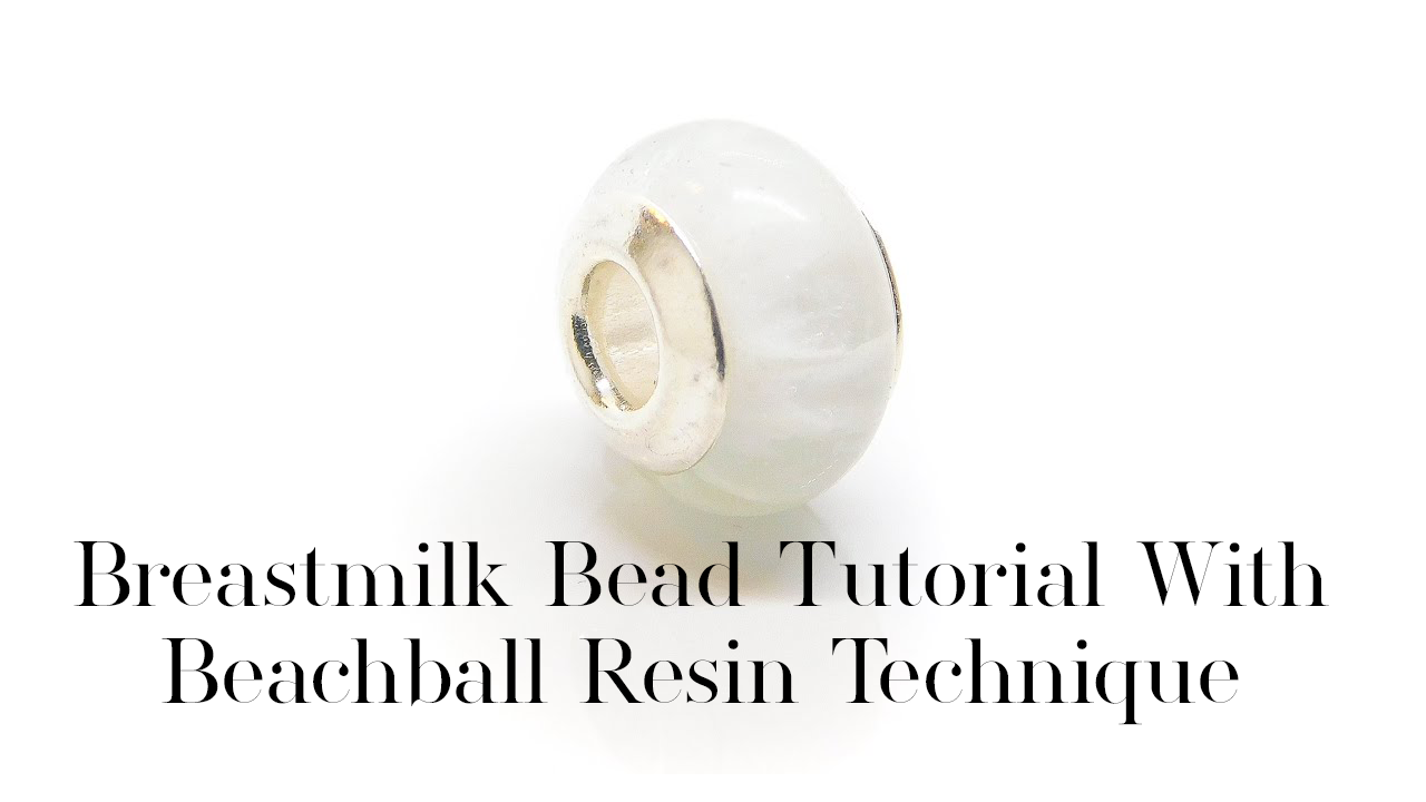 Breastmilk Bead Tutorial