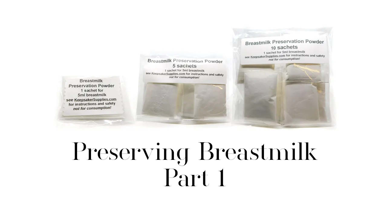 Preserving Breastmilk Part 1 - breastmilk preservation powder instructions