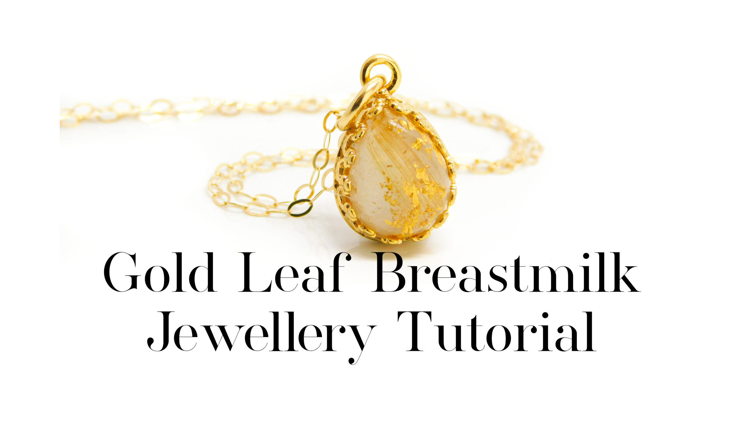 Gold Leaf Breastmilk Jewellery Tutorial YouTube thumbnail solid gold breastmilk teardrop necklace, breastmilk with gold leaf and diamond powder, pearly gold sparkle mix and a lock of blonde hair. Hallmarked solid 9ct gold teardrop crown point setting with lightweight solid gold chain
